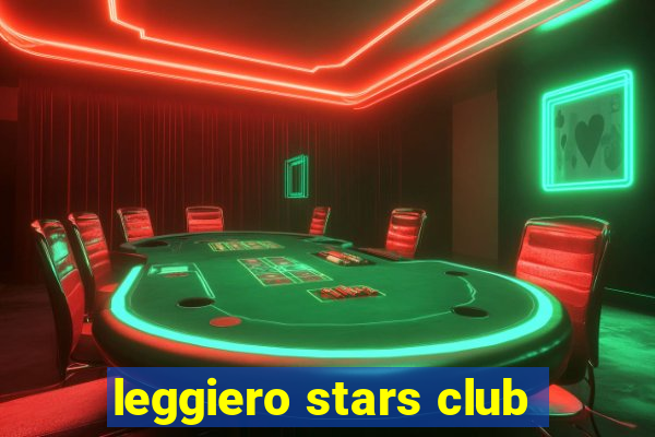 leggiero stars club