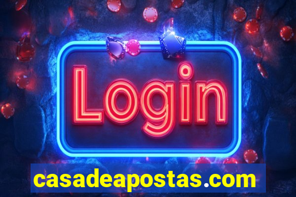 casadeapostas.com bonus no cadastro