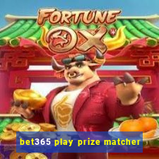 bet365 play prize matcher