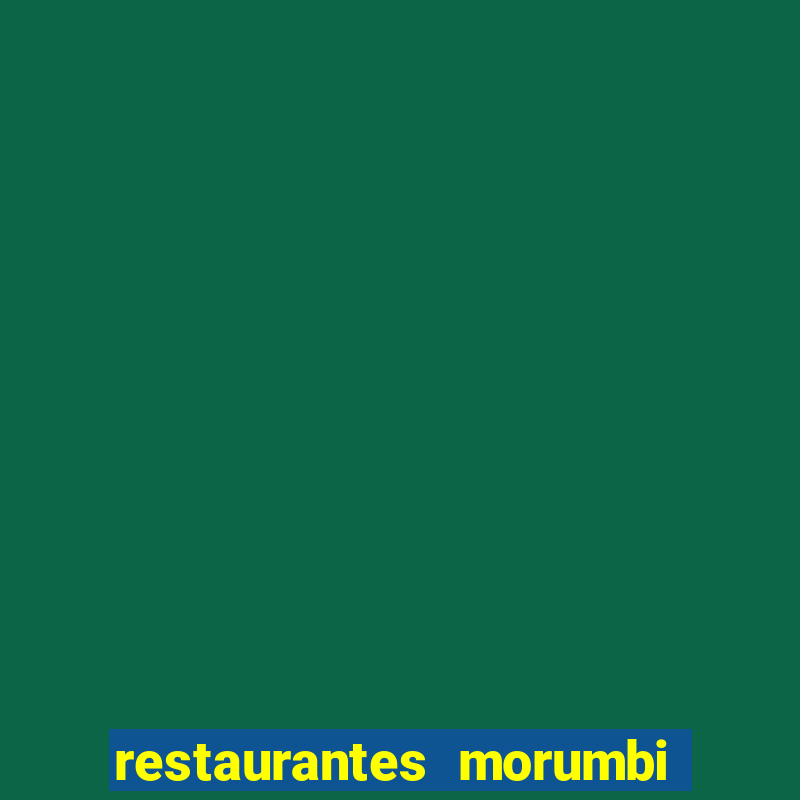 restaurantes morumbi são paulo