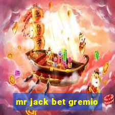 mr jack bet gremio