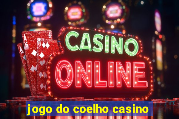 jogo do coelho casino