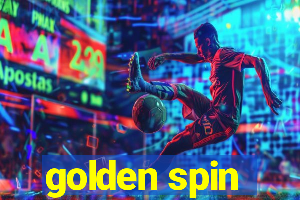 golden spin