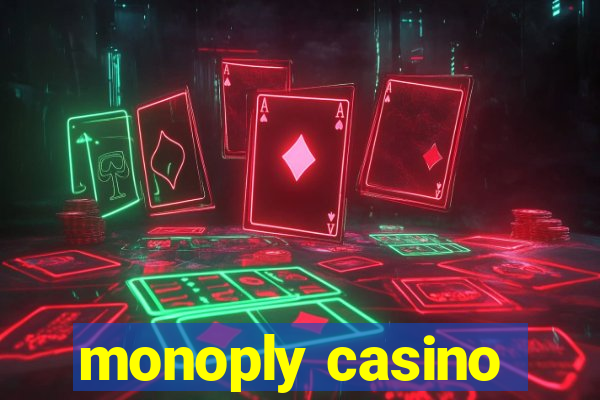 monoply casino