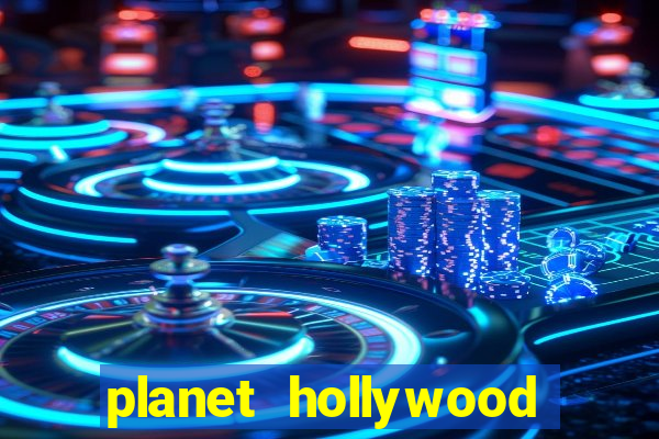 planet hollywood resort & casino