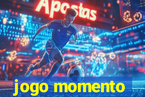 jogo momento