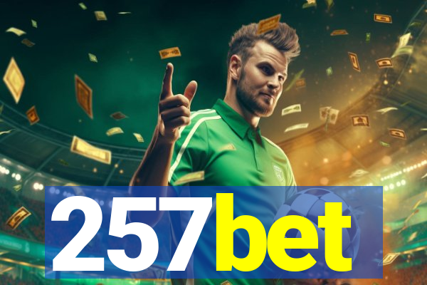 257bet