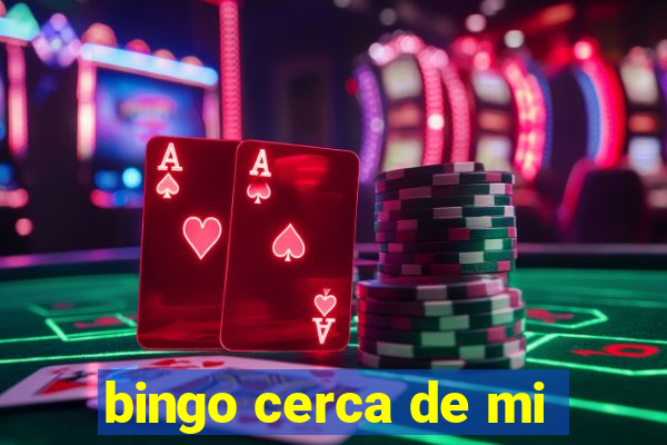 bingo cerca de mi