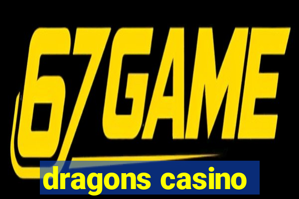 dragons casino