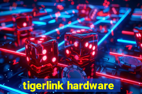 tigerlink hardware