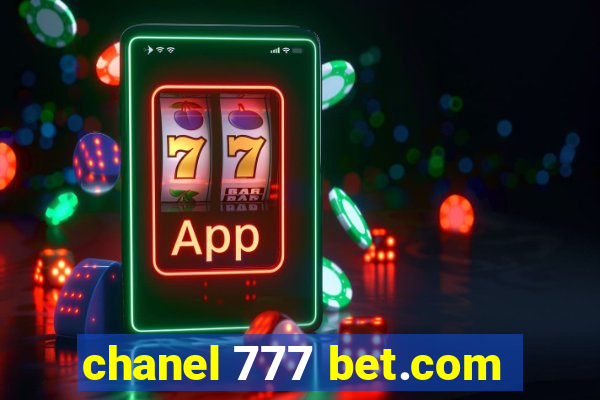 chanel 777 bet.com