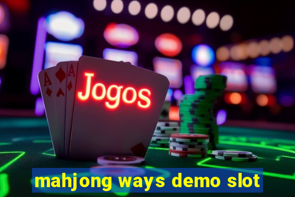 mahjong ways demo slot