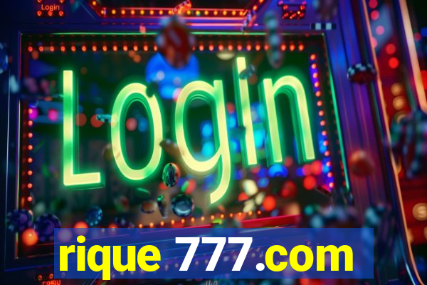 rique 777.com