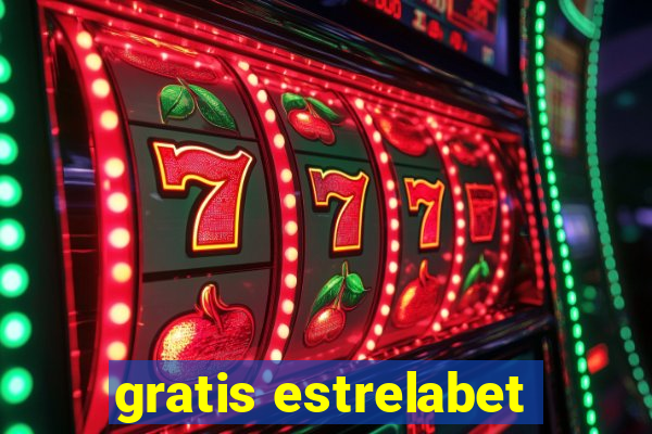 gratis estrelabet