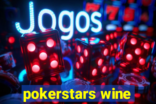 pokerstars wine