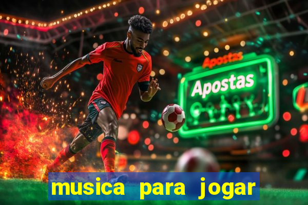 musica para jogar o bouquet