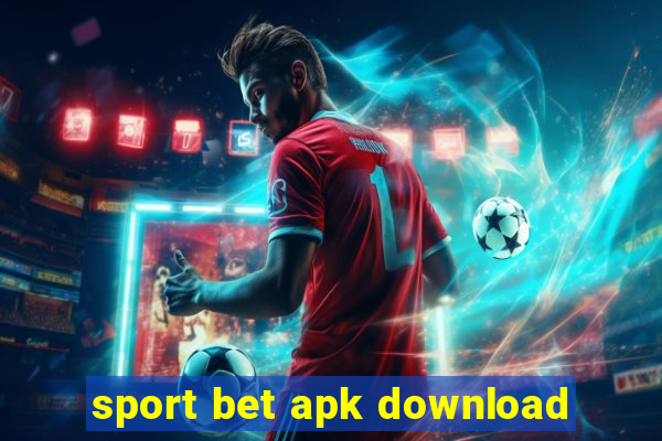 sport bet apk download