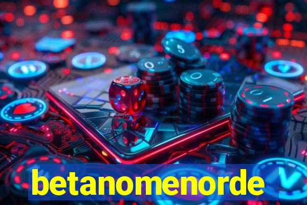 betanomenorde