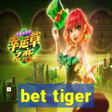 bet tiger