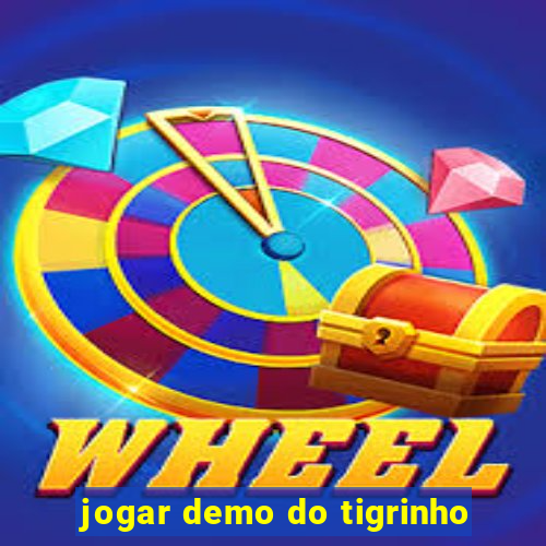 jogar demo do tigrinho