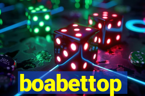 boabettop