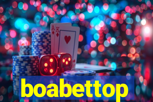 boabettop