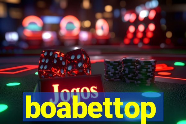 boabettop