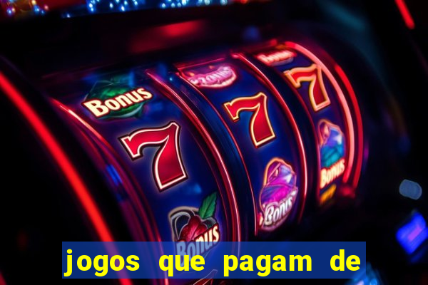 jogos que pagam de verdade sem investir