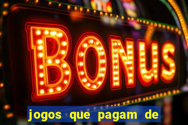 jogos que pagam de verdade sem investir