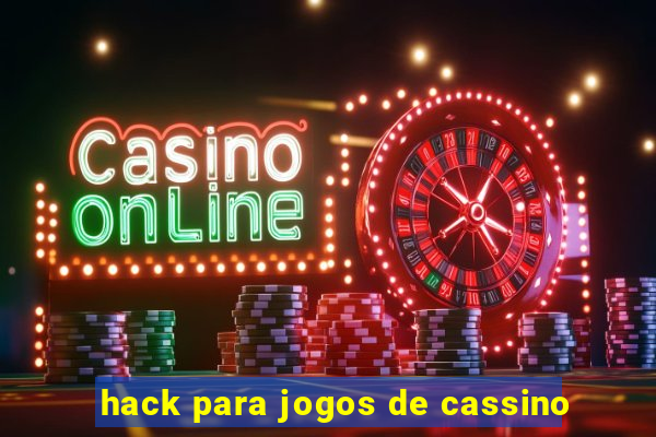 hack para jogos de cassino