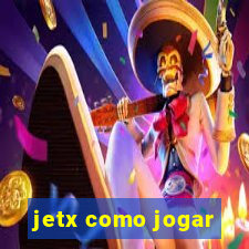 jetx como jogar