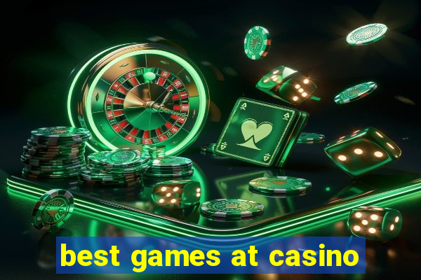 best games at casino