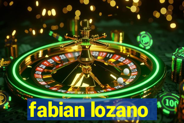 fabian lozano