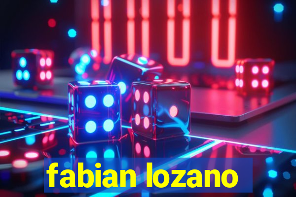 fabian lozano