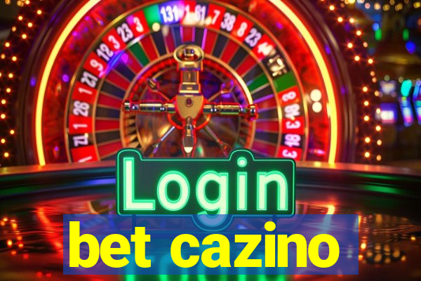 bet cazino