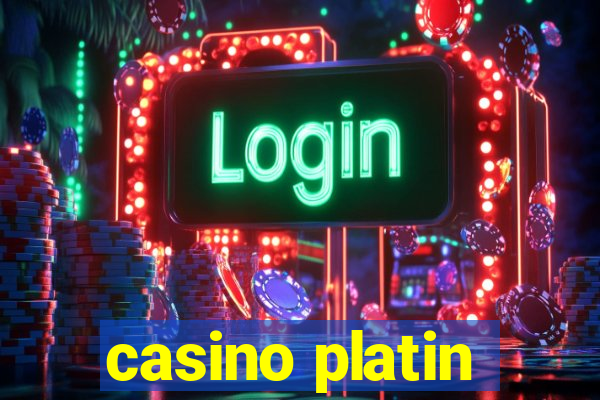 casino platin