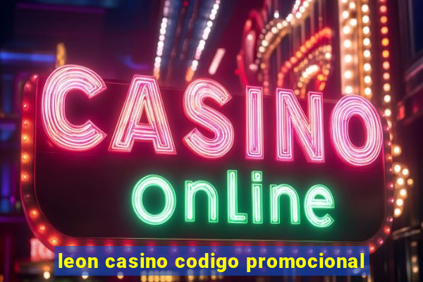 leon casino codigo promocional