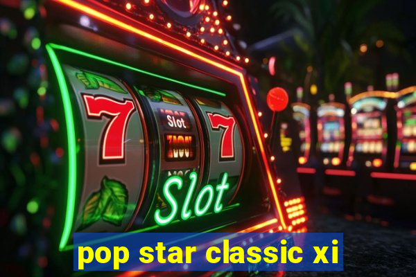 pop star classic xi