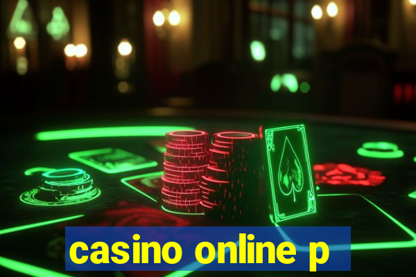 casino online p