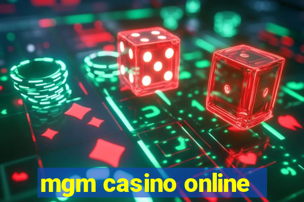 mgm casino online