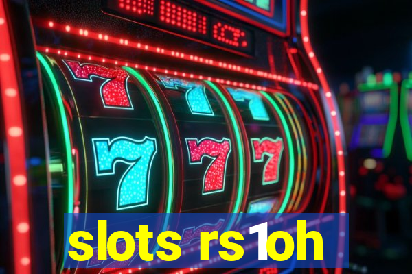 slots rs1oh