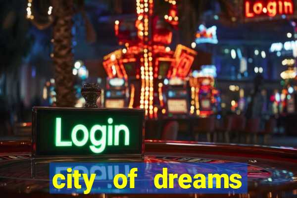 city of dreams casino macau