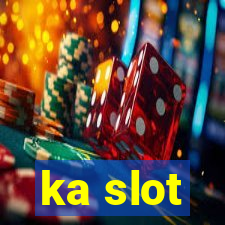 ka slot