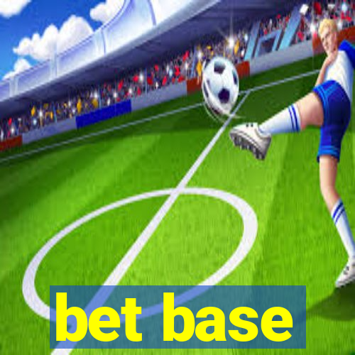 bet base