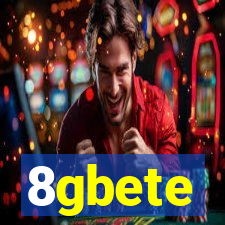 8gbete