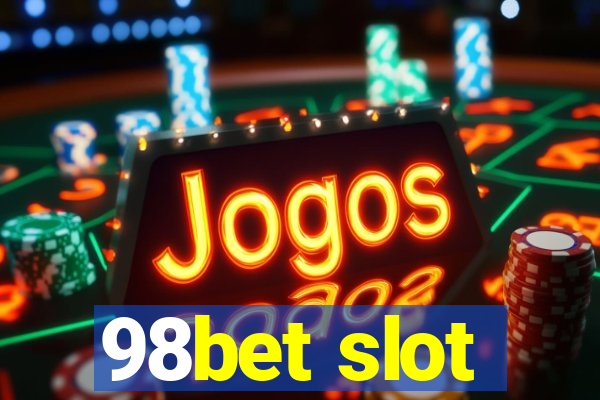 98bet slot