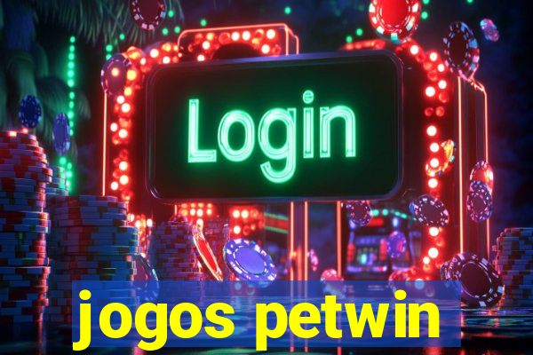 jogos petwin