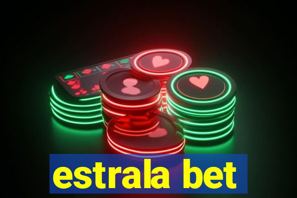 estrala bet