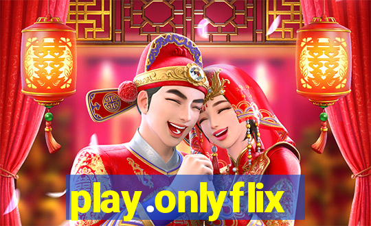 play.onlyflix