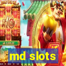 md slots